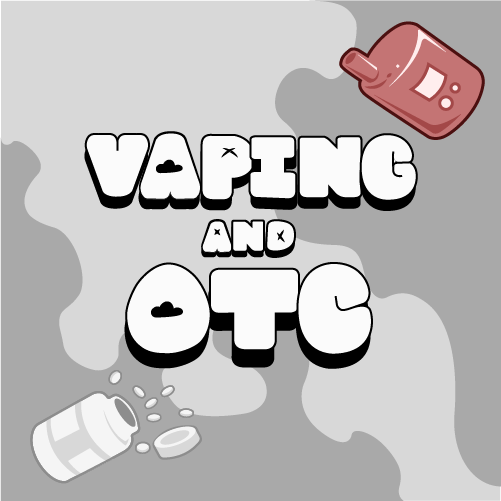 Vaping and OTC logo with images of a vape and pills.